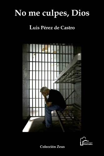 No me culpes, Dios