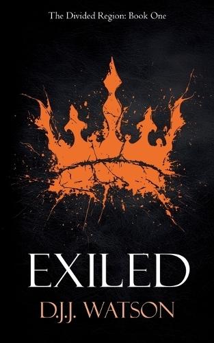 Exiled: A gritty, fast-paced epic fantasy