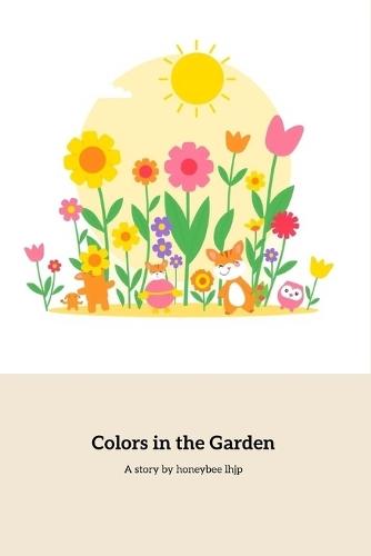 Colors In The Garden