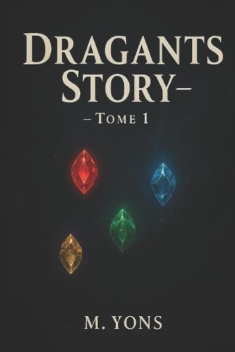 Dragants Story - Tome 1