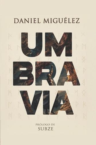 Umbravia: La leyenda de quienes desafiaron a la oscuridad.
