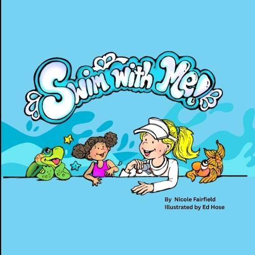 Swim With Me: Let's Learn to Swim