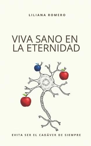 Viva Sano En La Eternidad