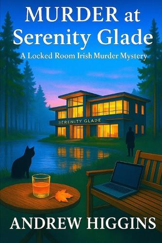 Murder at Serenity Glade: A Locked Room Irish Murder Mystery