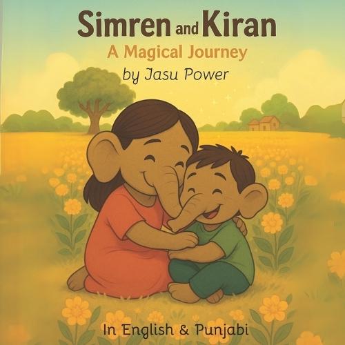 Simren and Kiran: A Magical Journey: In English & Punjabi