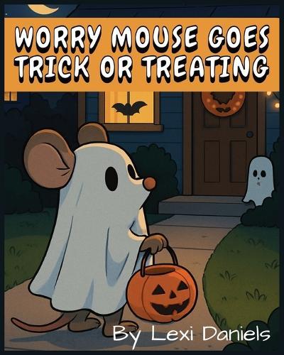 Worry Mouse Goes Trick or Treating