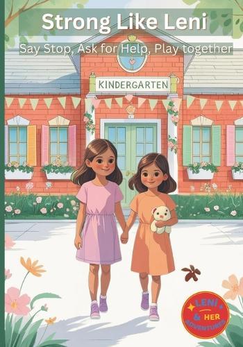 Strong Like Leni: Say Stop, Ask for Help, Play Together