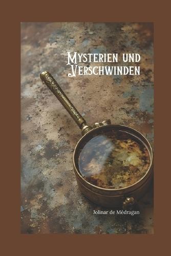 Mysterien und Verschwinden