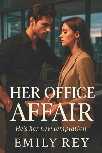 Her Office Affair: An MFM Age-Gap Office Romance (Book 1)