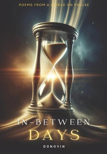 In-Between Days: Poems from a World on Pause