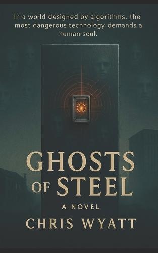 Ghosts of Steel