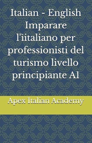 Italian - English Imparare l'ìitaliano per professionisti del turismo livello principiante A1