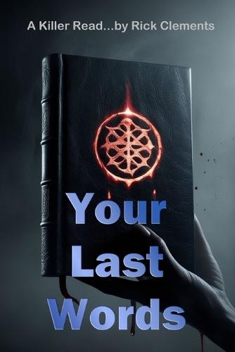 Your Last Words: A Supernatural Noir Thriller of Cursed Books and Death