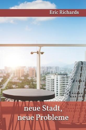 neue Stadt, neue Probleme