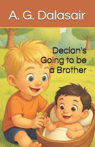 Declan's Going to be a Brother