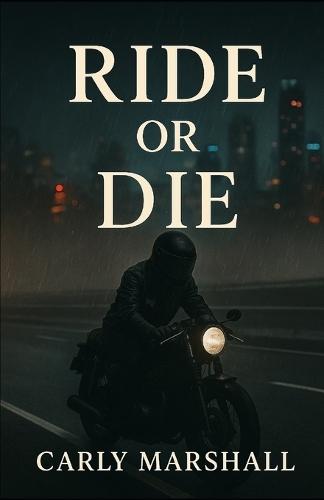 Ride Or Die