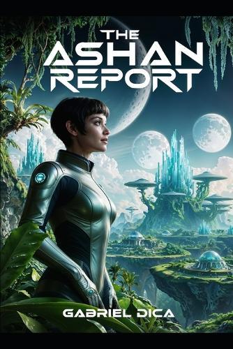 The Ashan Report: A Vision of Tomorrow