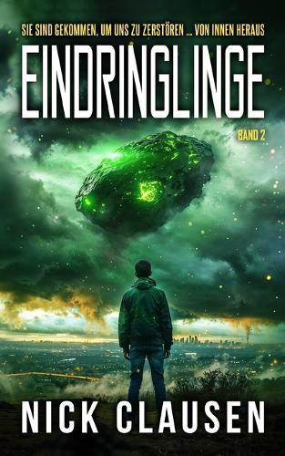 Eindringlinge 2: Ein Alien-Invasions-Thriller