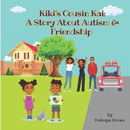 Kiki's Cousin Kai: A Story About Autism & Friendship