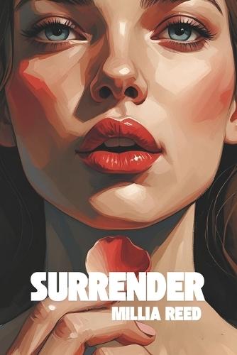 Surrender: A Story of Seeking Pleasure and Taking It All