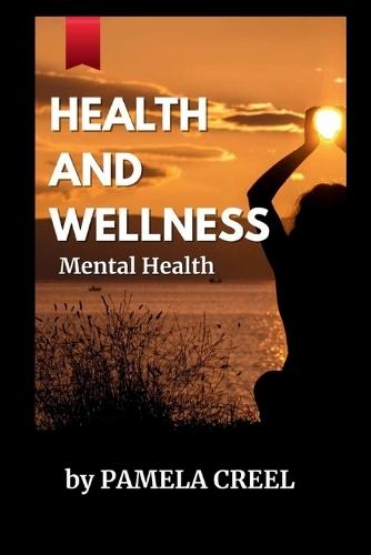 Health and Wellness: Mental Health