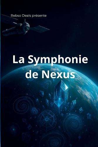 La Symphonie de Nexus