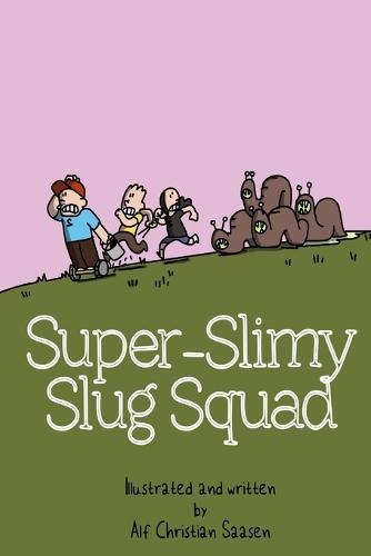 Super-Slimy Slug Squad