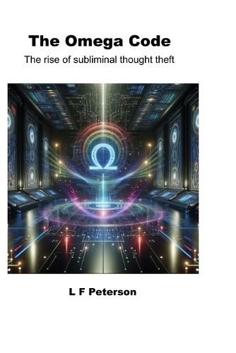 The Omega Code: The rise of subliminal thought theft
