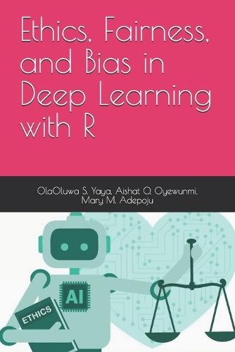 Ethics, Fairness, and Bias in Deep Learning with R