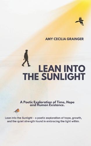 Lean Into the Sunlight: A Poetic Exploration of Hope