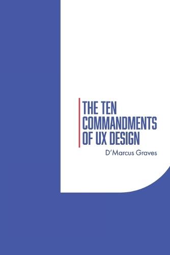 The Ten Commandments of UX Design