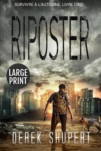 Riposter: Large Print Edition