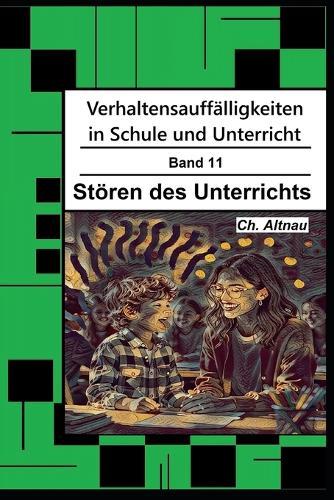 Verhaltensauffälligkeiten in der Schule: Stören des Unterrichts