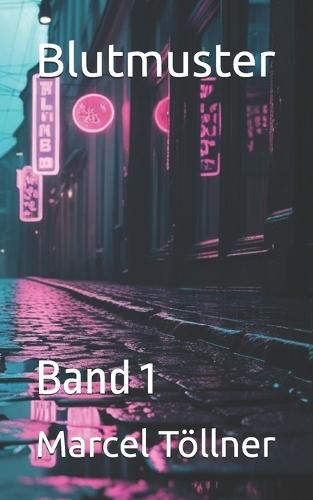 Blutmuster: Band 1