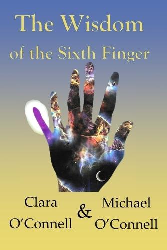 The Wisdom of the Sixth Finger: An Eternal Love Story