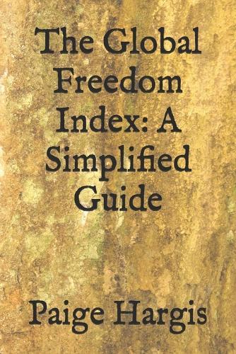 The Global Freedom Index: A Simplified Guide