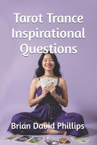 Tarot Trance Inspirational Questions