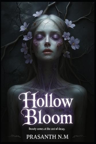 Hollow Bloom: Beauty comes at the cost of decay