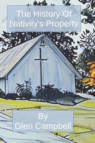 The History Of Nativity's Property