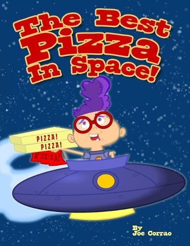 The Best Pizza In Space