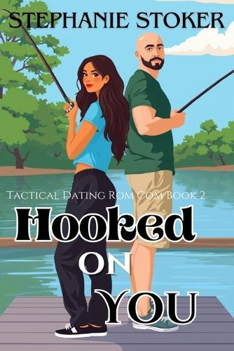 Hooked On You: A Sweet Romantic Comedy: A Falling For Your Boss Action Packed Rom Com