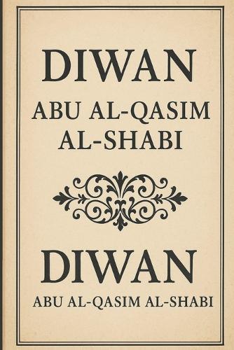Diwan Abu al-Qasim al-Shabi: Englische Version