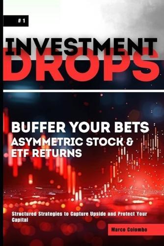 Buffer Your Bets - Asymmetric Stock & ETF Returns (Investment Drops #1)
