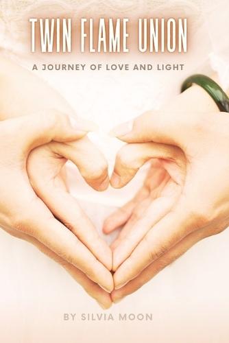 Twin Flame Union: A Journey of Love and Light