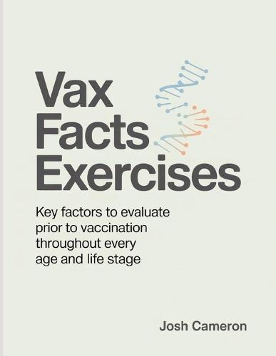 Vax Facts Exercises: Key factors to evaluate prior to vaccination throughout every age and life stage.