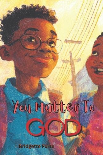 You Matter To God
