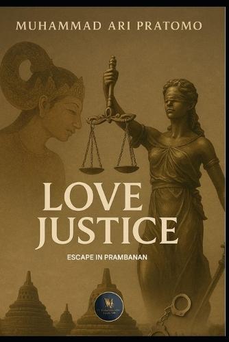 Love Justice Escape In Prambanan