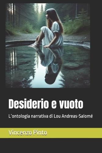Desiderio e vuoto: L'ontologia narrativa di Lou Andreas-Salomé