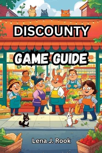 Discounty Game Guide: Strategies to Build, Expand, and Master Your Supermarket in Blomkest