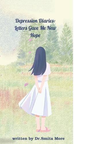 Depression Diaries: Letters That gave Me New Hope